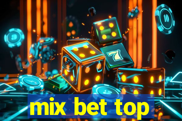 mix bet top